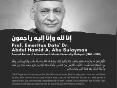 18th August 2021- Al-Fatihah for the Passing of Beloved 2nd Rector of IIUM Prof. Emeritus Dato' Dr. Abdul Hamid A. Abu Sulayman