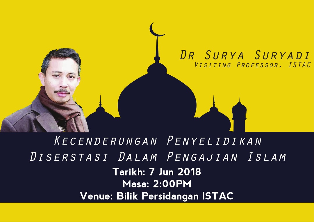 TALK ABOUT "KECENDERUNGAN PENYELIDIKAN DISERSTASI DALAM PENGAJIAN ISLAM" BY  DR SURYA SURYADI